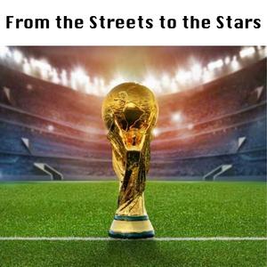 From the Streets to the Stars