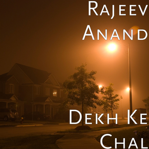 Dekh Ke Chal
