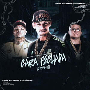 Cara Fechada (Versão Bh)