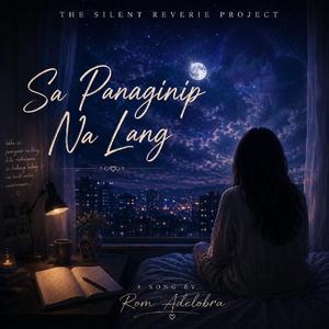Sa Panaginip Na Lang