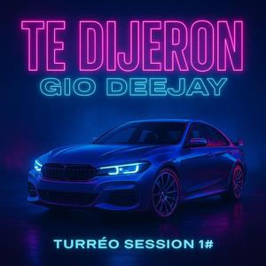 Te Dijeron De Mi (Turreo Session 1#)