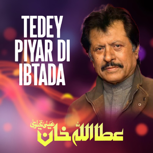 Tedey Piyar Di Ibtada
