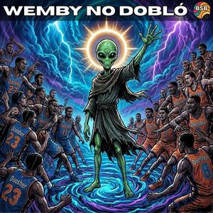 Wemby No Dobló