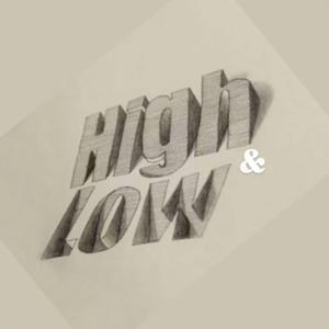HIGH & low