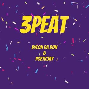 3peat (feat. PoeticJay)