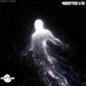 Undetected God