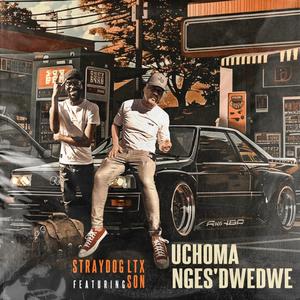 Uchoma nges'dwedwe (feat. SON)