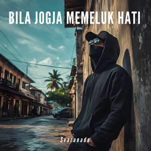 Bila Jogja Memeluk Hati