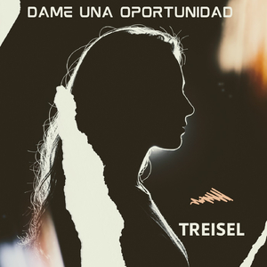 Dame una oportunidad