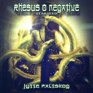 Rhesus O Negative (Starseed)