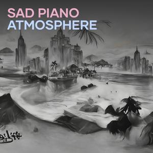 Sad Piano Atmosphere