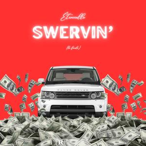 swervin'