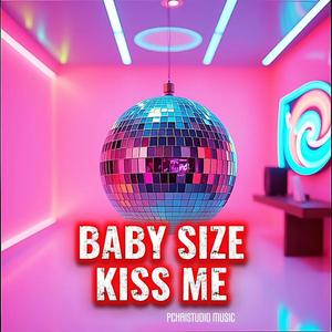 BABY SIZE KISS ME