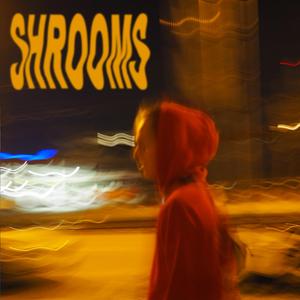 Shrooms
