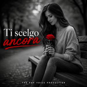 Ti scelgo ancora