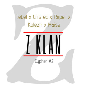 Z Klan (Cypher #2)
