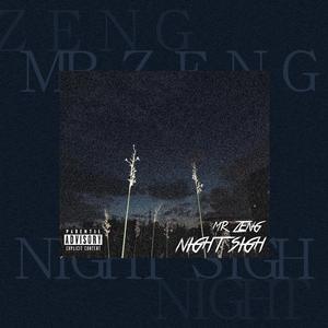 NIGHTSIGH（Prod by Whencent）