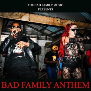 Bad Family Anthem (feat. Richie Rich)