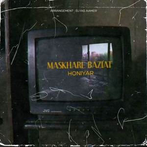 Honiyar - Maskhare Baziyat