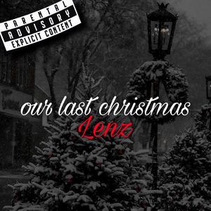Our last christmas