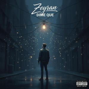 Zeyran (Dime Que)