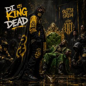 Di King Dead