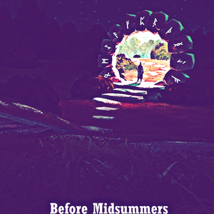 Before Midsummers