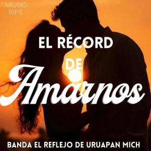 El record de amarnos