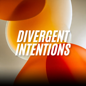 Divergent Intentions