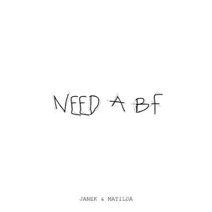 NEED A BF (feat. Matilda) (SPED UP)