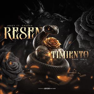 Resentimiento (feat. Chesan & LuissYaniss)