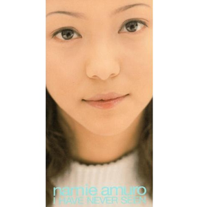 I HAVE NEVER SEEN (SINGLE MIX)