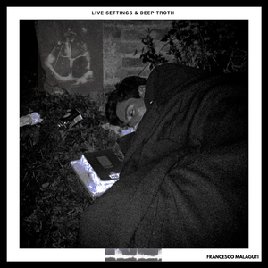 Deep Troth (Italian Goa Profonda), Pt. 11