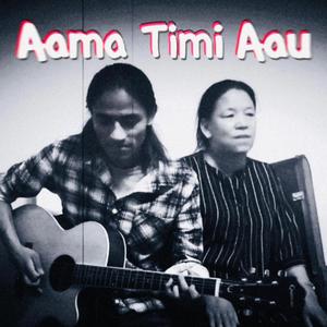 Aama Timi Aau