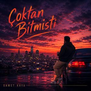 Çoktan Bitmişti