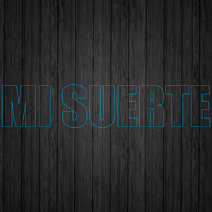 Mi Suerte