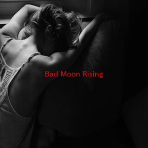 Bad Moon Rising (Instrumental version originally performed by Creedence Clearwater Revival)