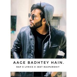 Aage Badhtey Hain