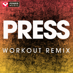 Press (Workout Remix)