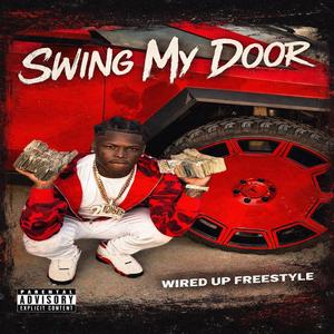 Swing My Door (Wired Up Freestyle)