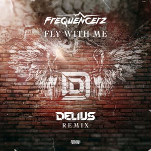 Fly With Me (Delius Remix Extended Mix)