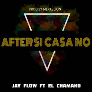 After Si Casa No (feat. el Chamako)