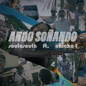 ANDO SOÑANDO (feat. Soulosouth)