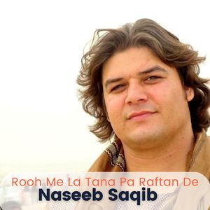 Rooh Me La Tana Pa Raftan De