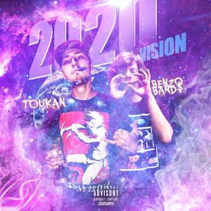 2020 Vision (feat. Benzo Band$)