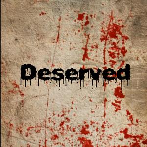 Deserved