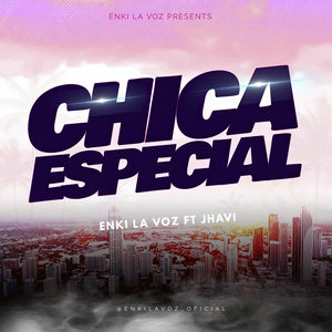 Chica Especial