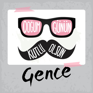 Doğum Günün Kutlu Olsun Gence