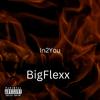 Bigflexx - In2You