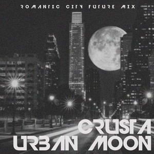 Urban Moon (Romantic City Future Mix)